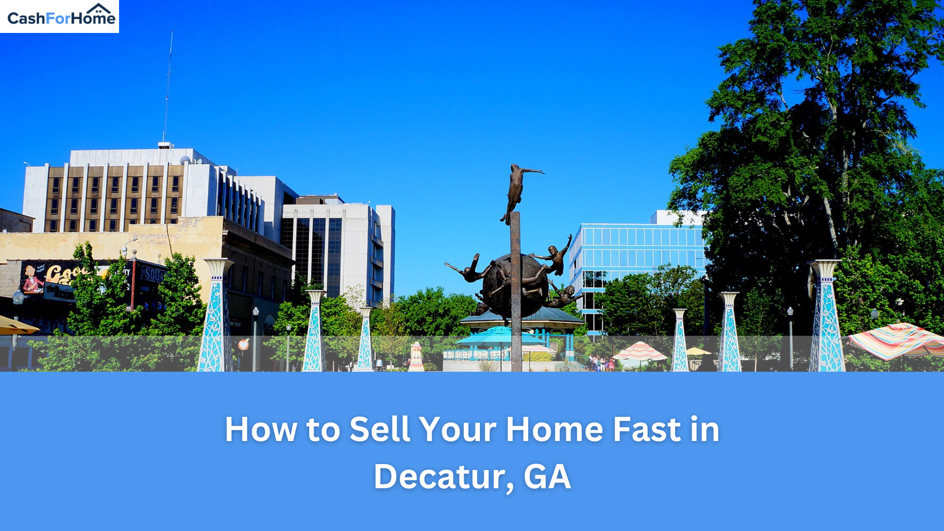 How to Sell Your Home Fast in Decatur, GA