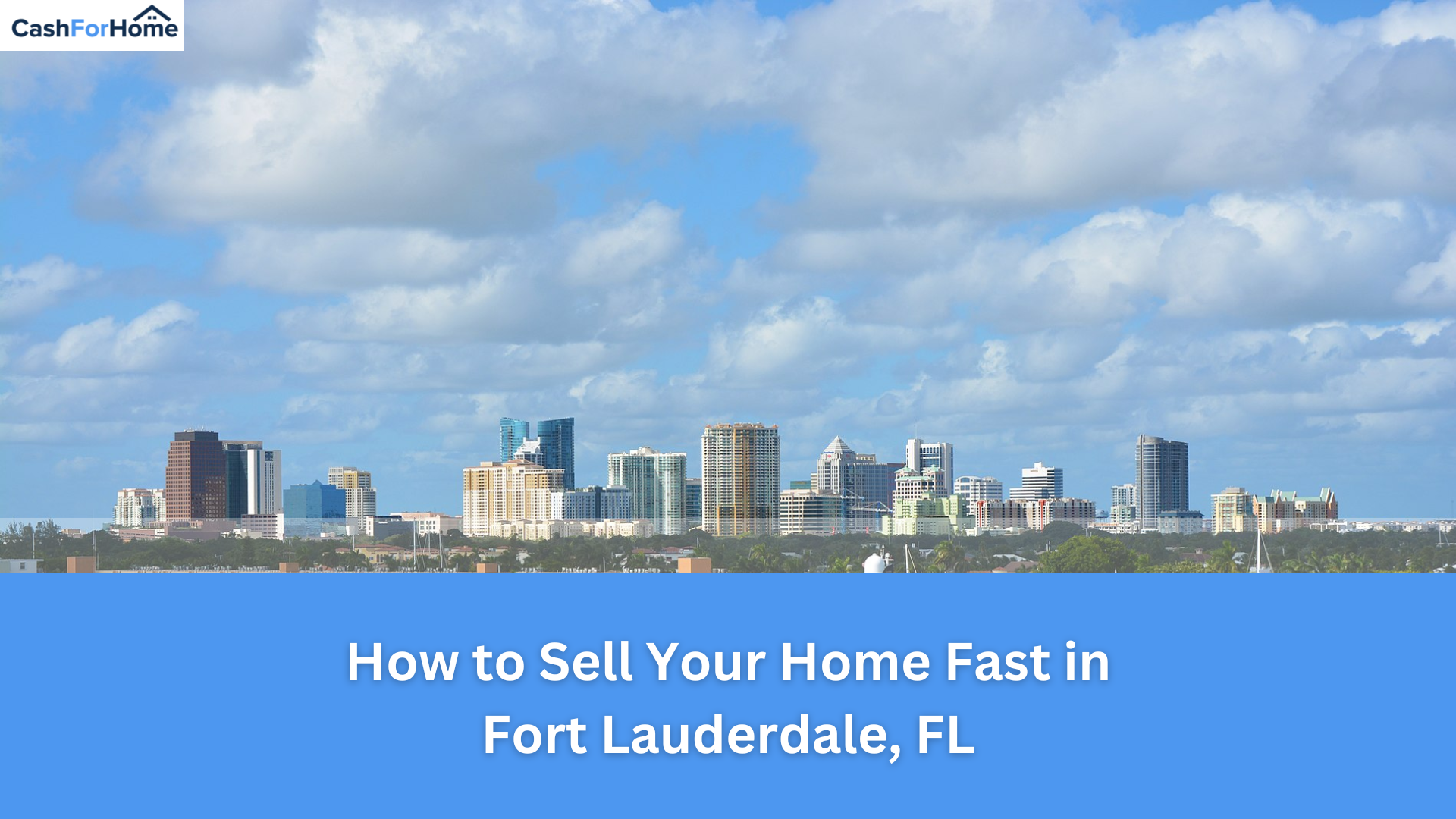How to Sell Your Home Fast in Fort Lauderdale, FL