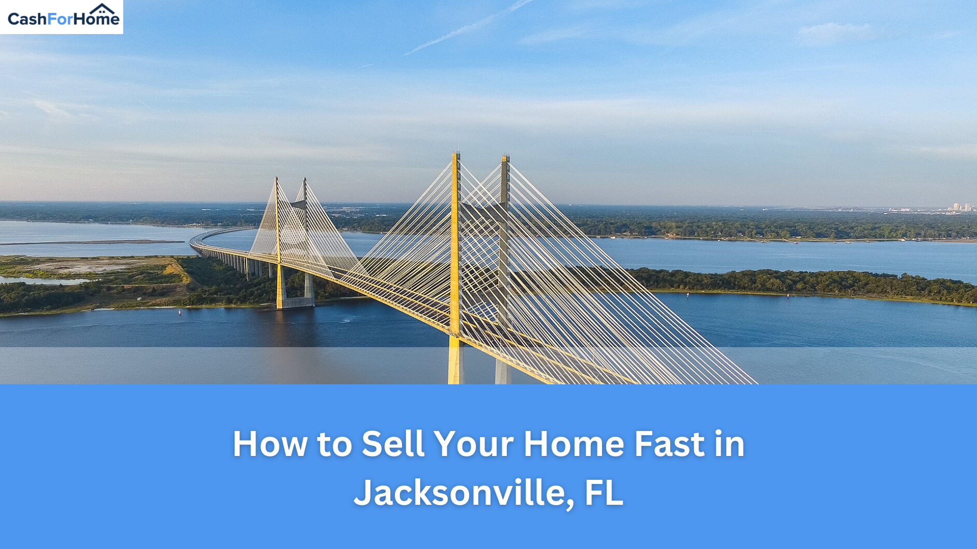 How to Sell Your Home Fast in Jacksonville, FL