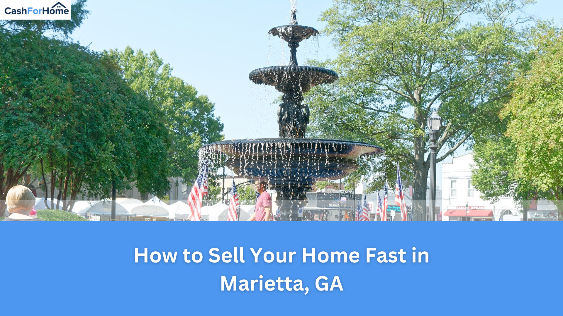 How to Sell Your Home Fast in Marietta, GA
