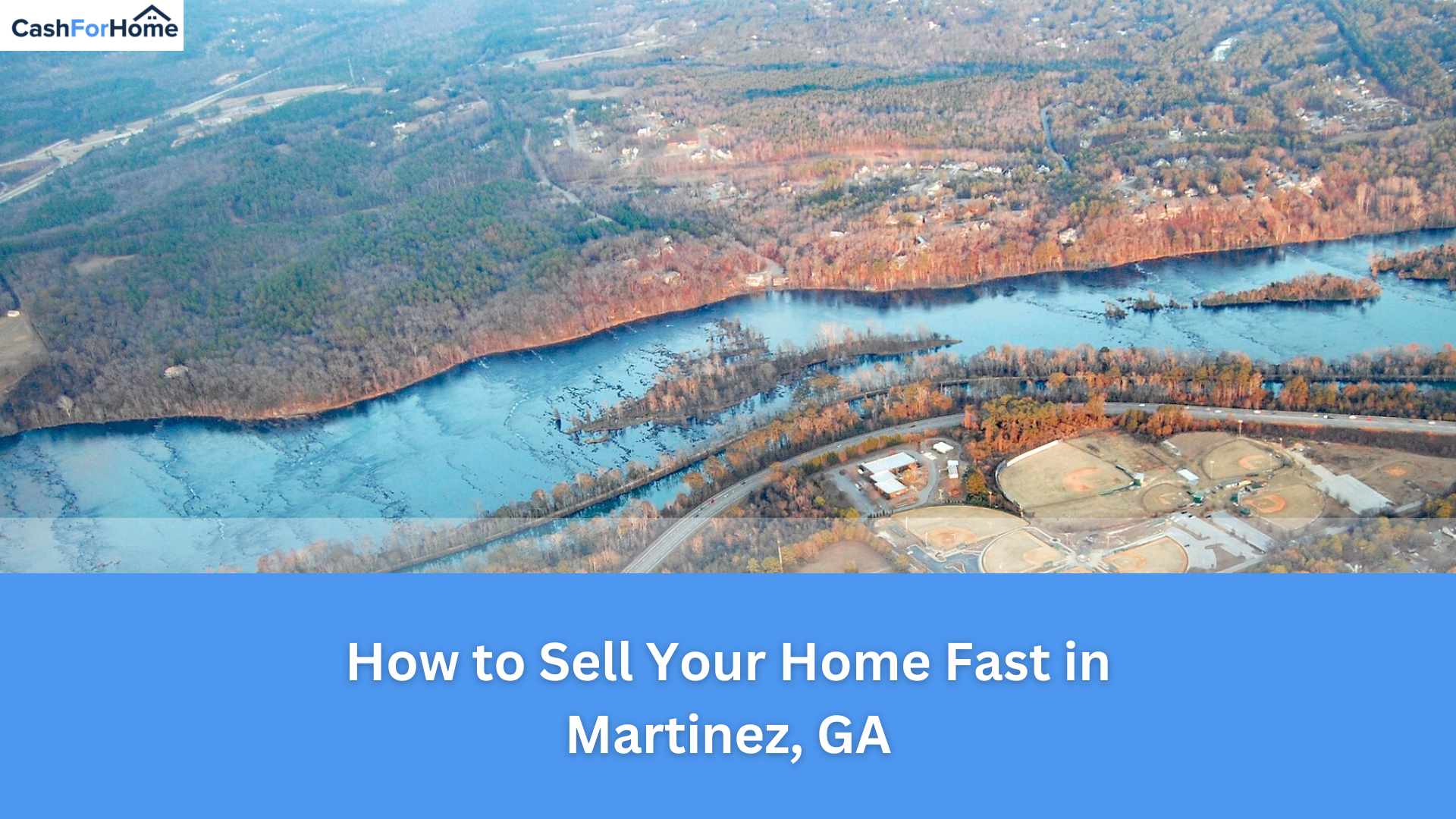 How to Sell Your Home Fast in Martinez, GA