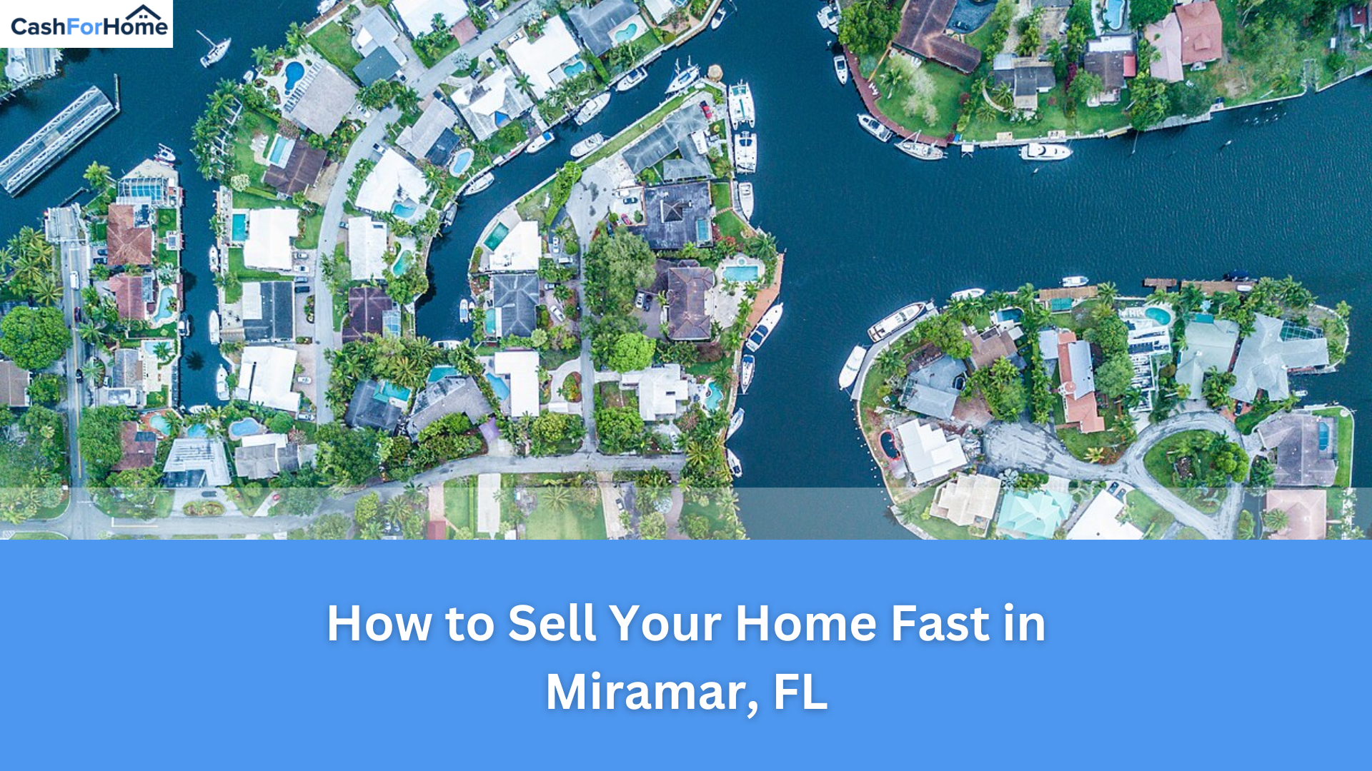 How to Sell Your Home Fast in Miramar, FL