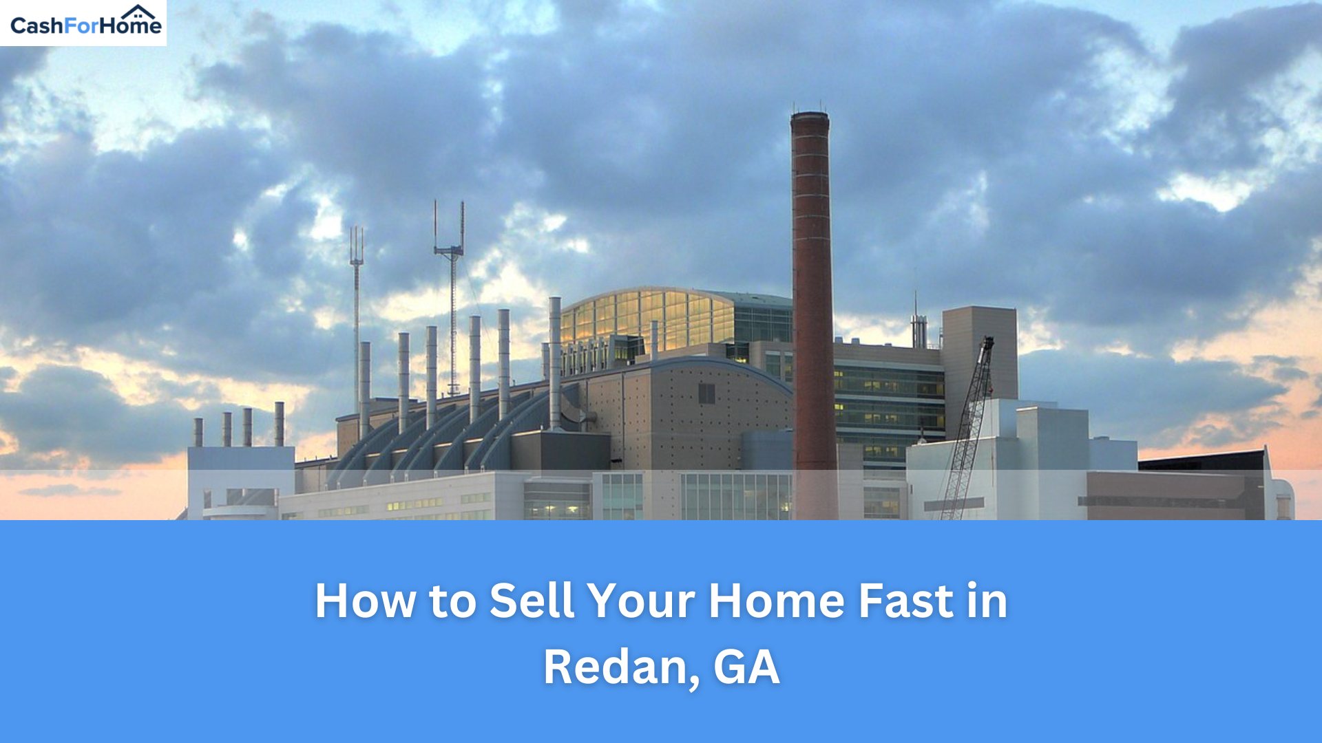 How to Sell Your Home Fast in Redan, GA