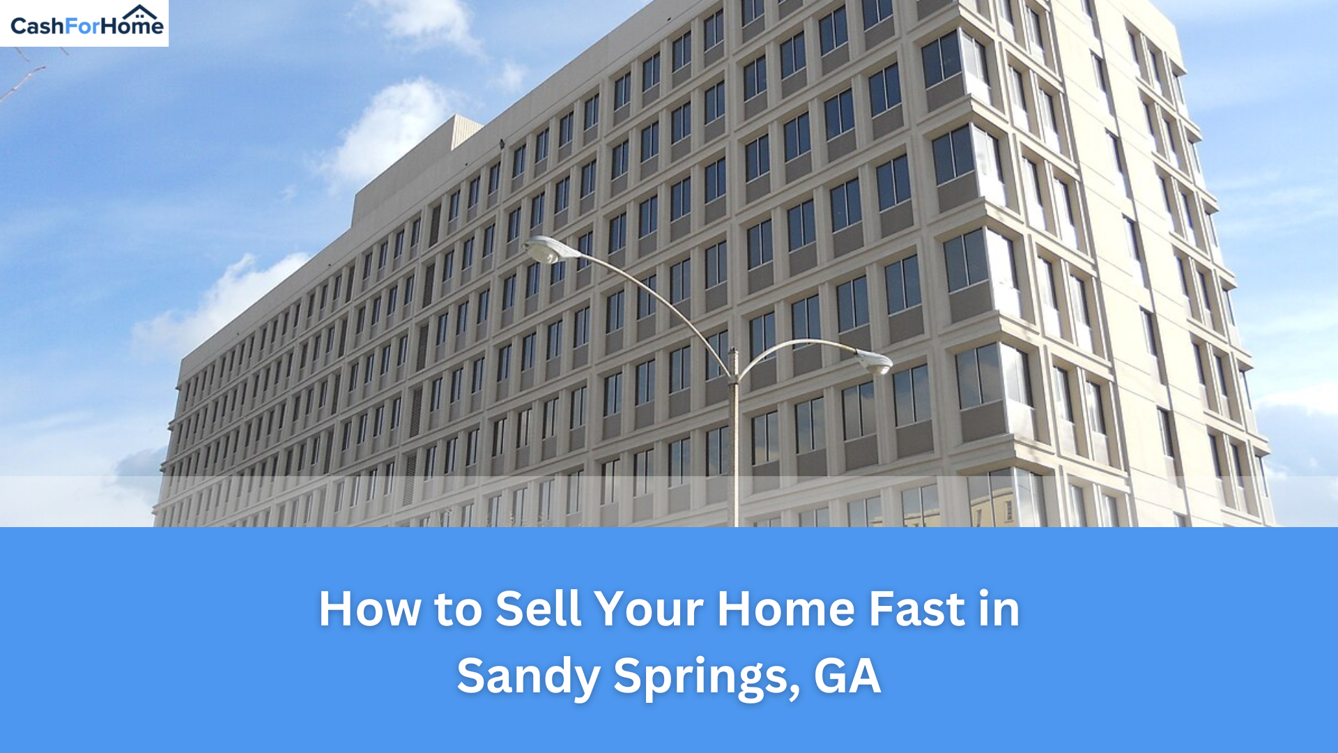 How to Sell Your Home Fast in Sandy Springs, GA