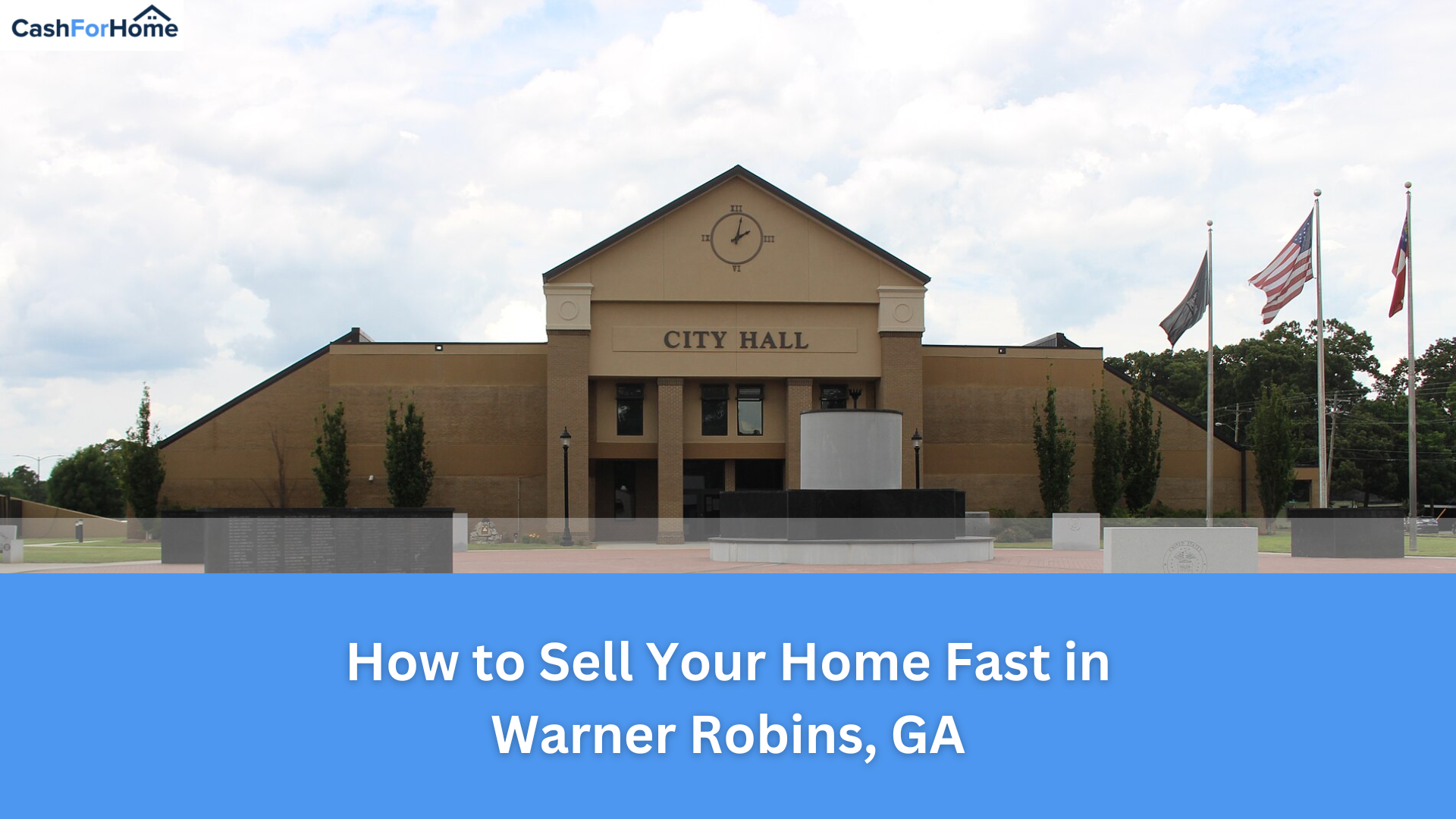 How to Sell Your Home Fast in Warner Robins, GA