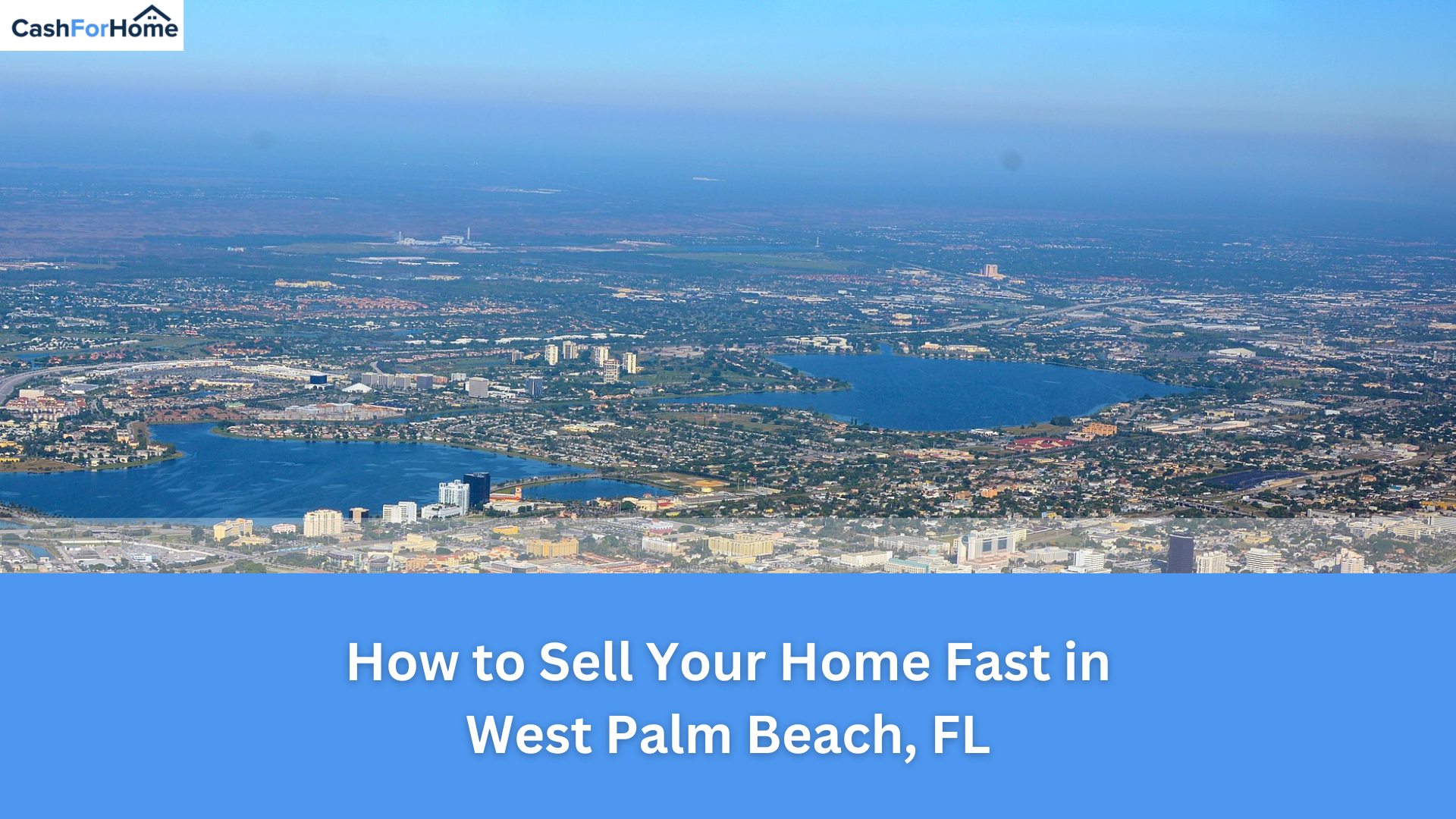 How to Sell Your Home Fast in West Palm Beach, FL